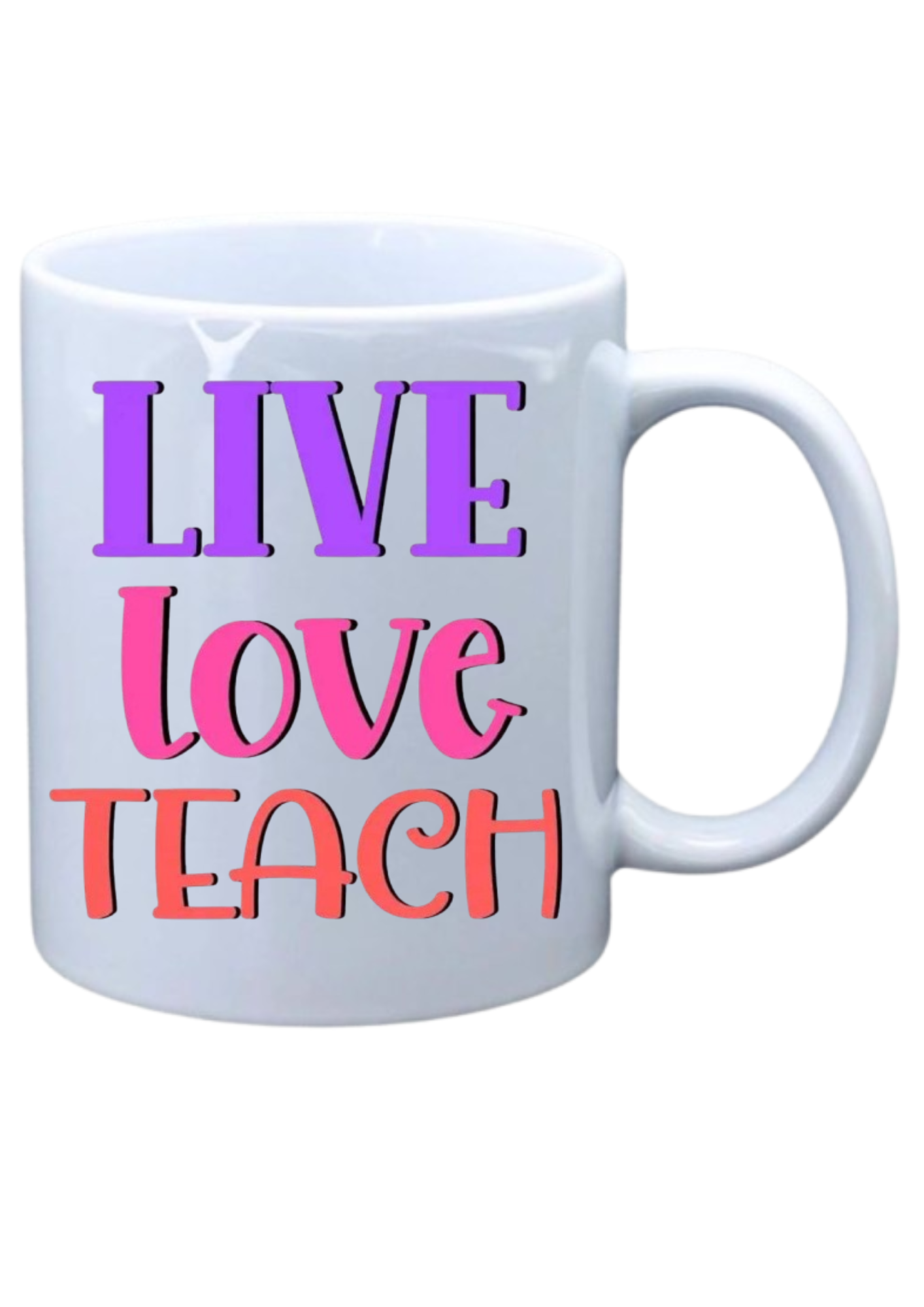 Live love teach