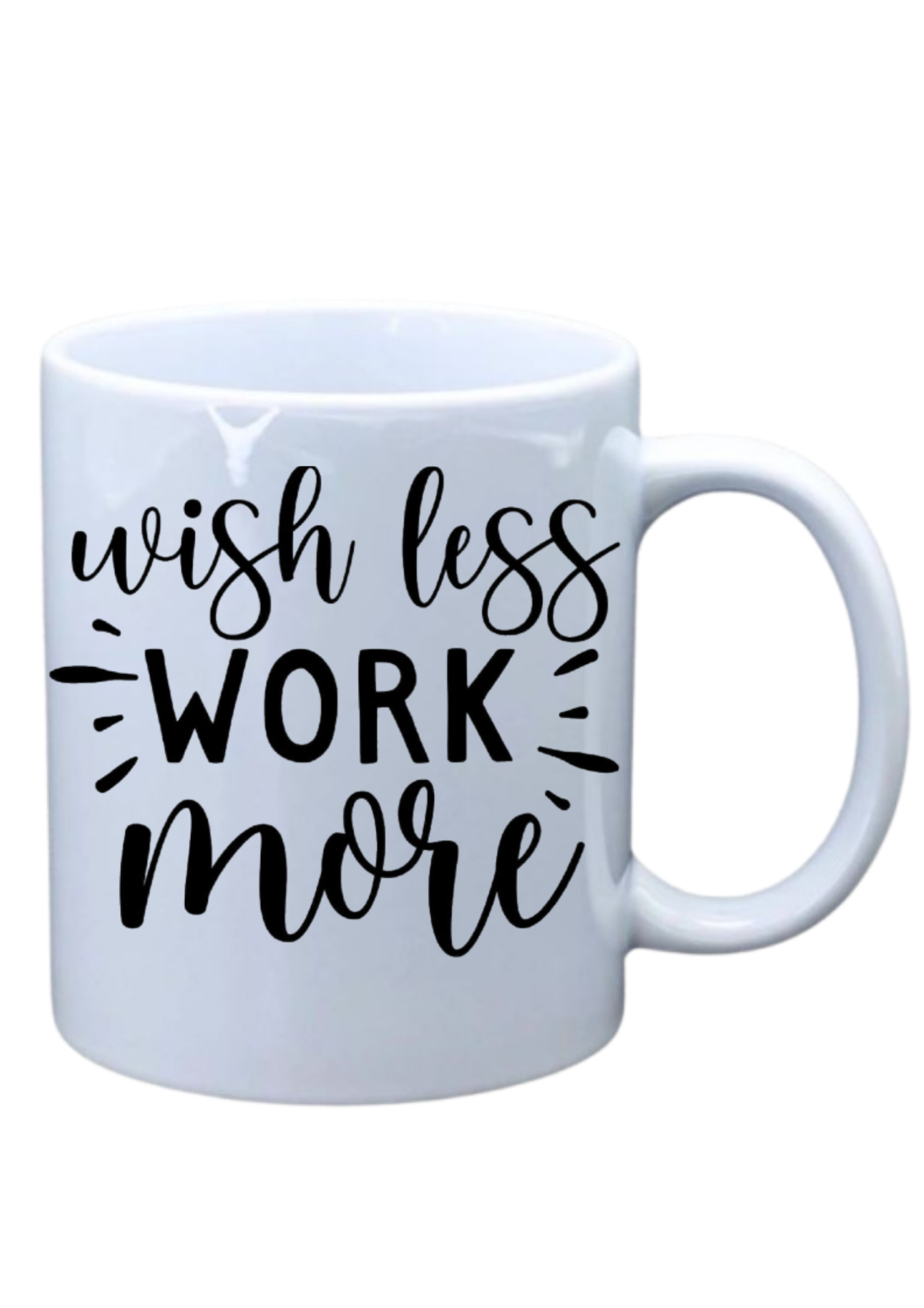 Wish less work more