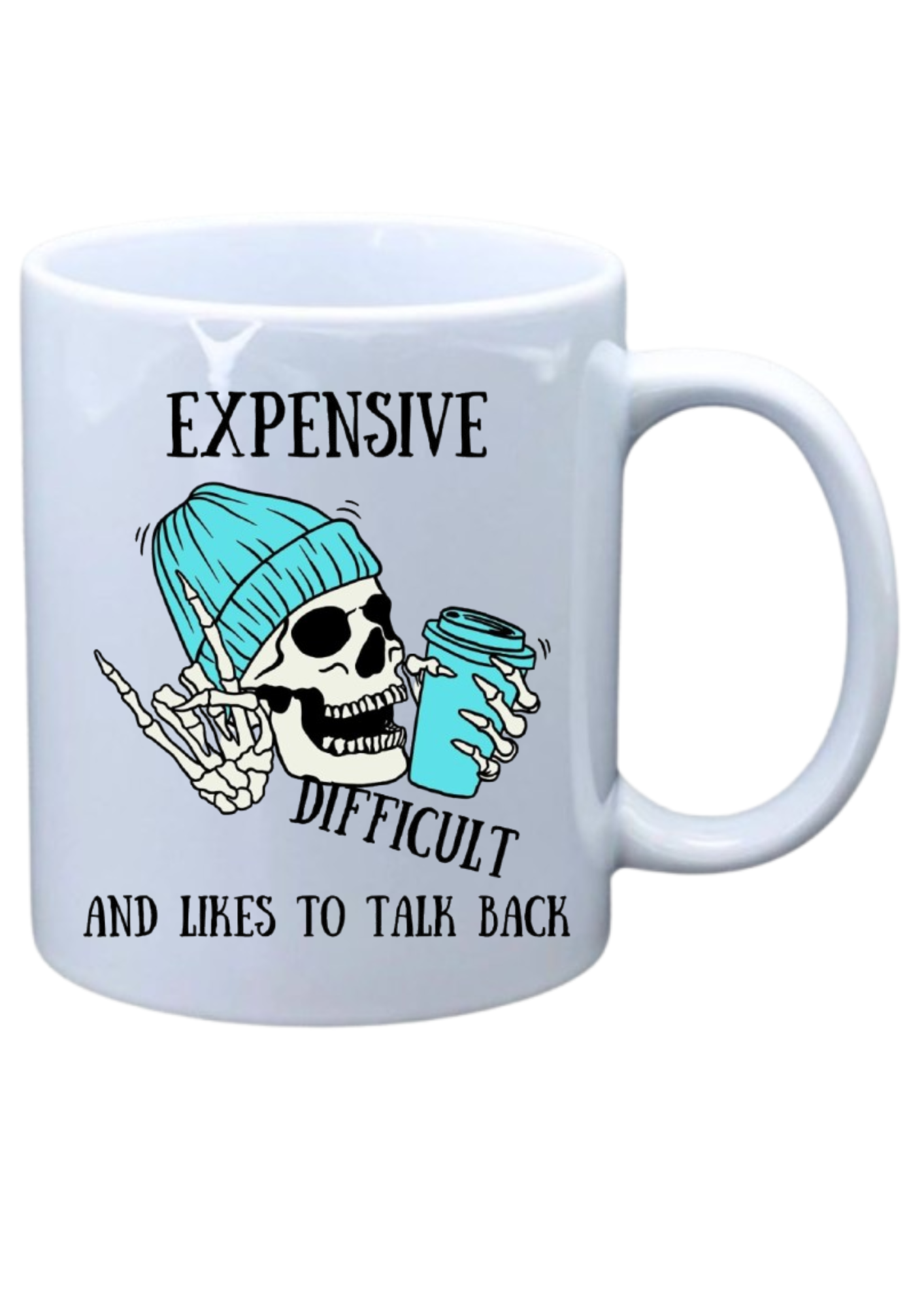 Expensive Difficult and likes to talk back