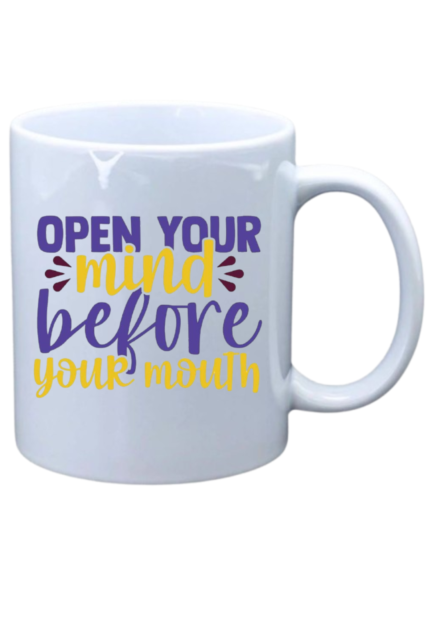 Open your mind before your mouth