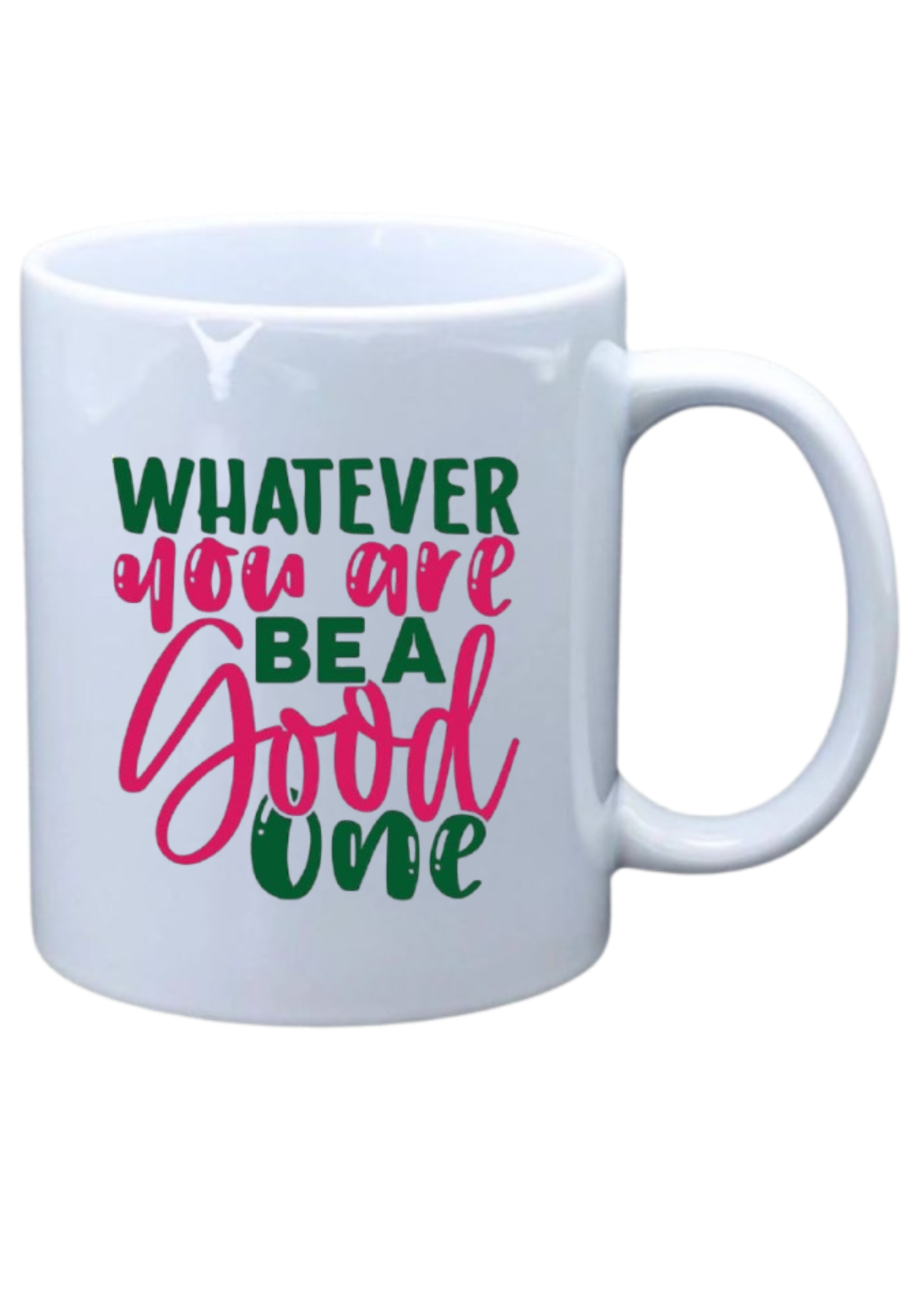 Whatever you are be a good one