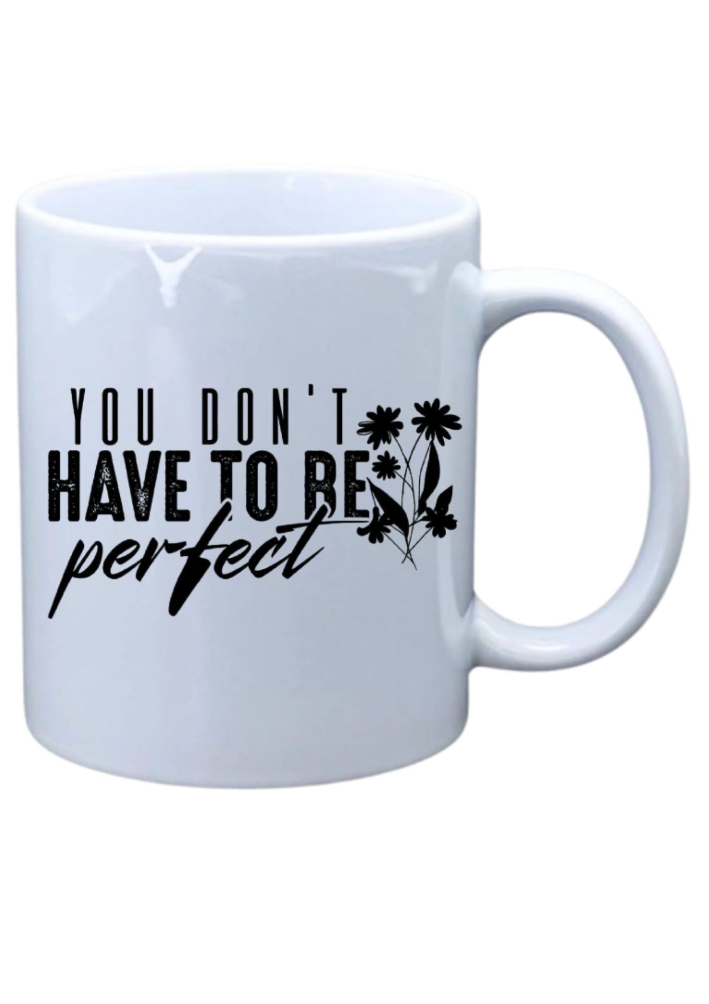 You don't have to be perfect