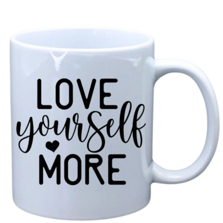 Love yourself more