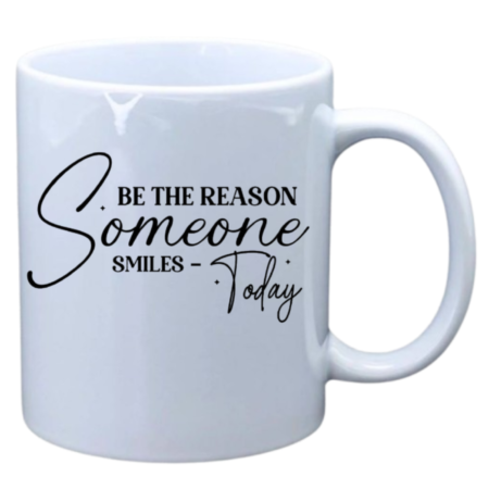 Be the reason someone smiles today