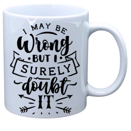 I may be strong but I surely doubt it