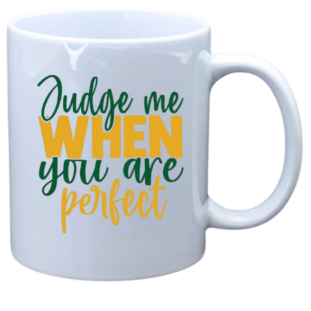 Judge me when you perfect