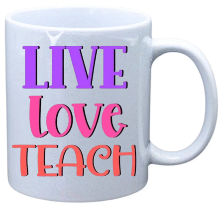 Live love teach