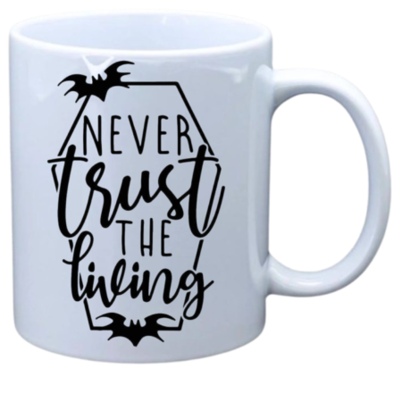 Never trust the living