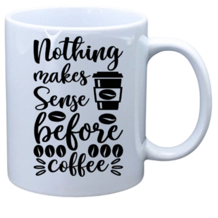 Nothing makes sense before coffee