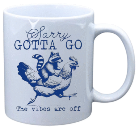 Sorry gotta go the vibes are off