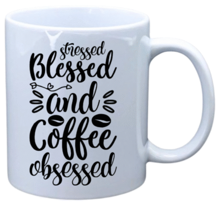 Stressed blessed and coffee obsessed