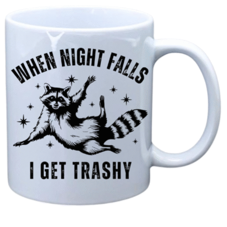 When night falls I get trashy